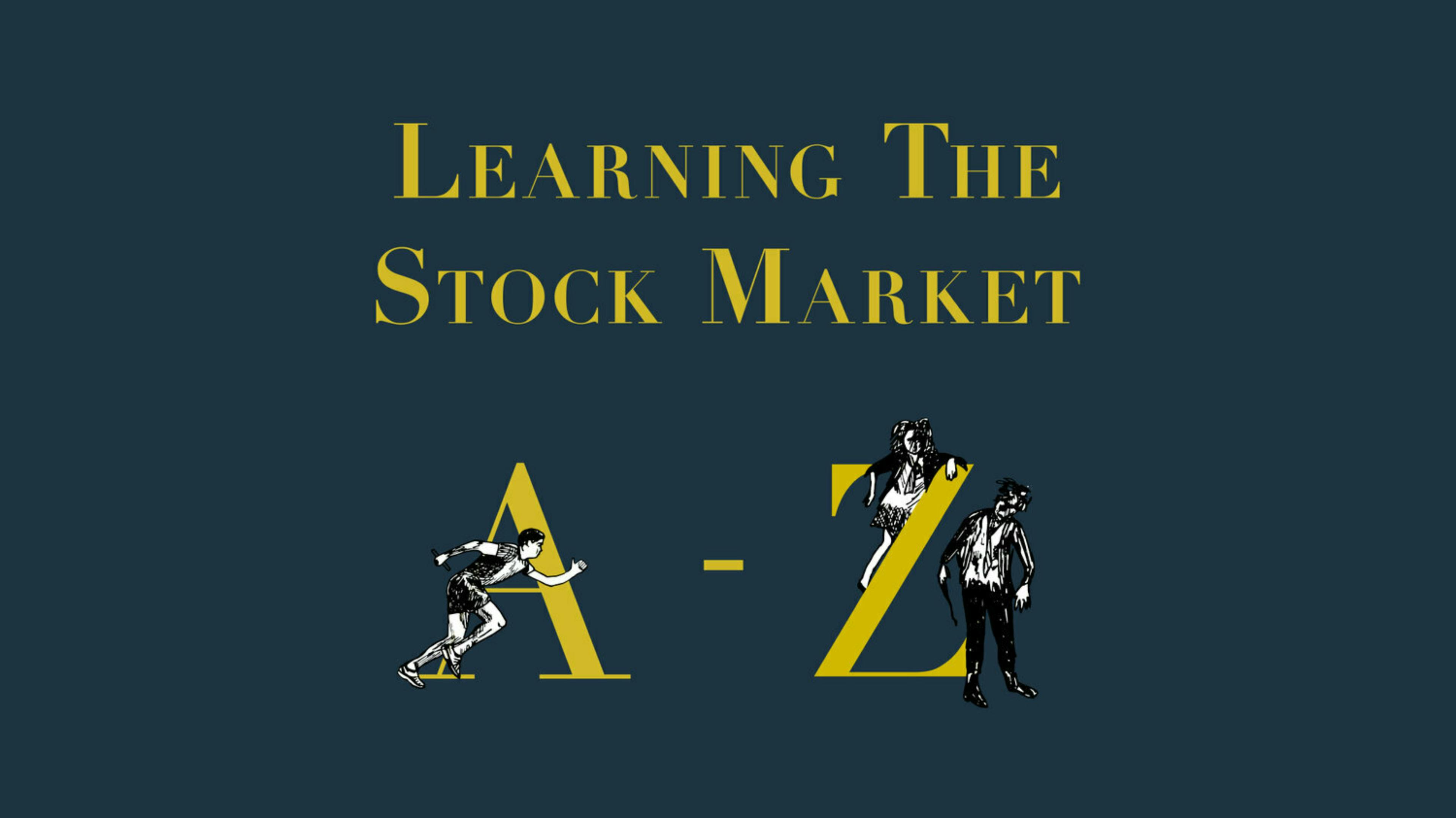Learning The Stock Market A-Z