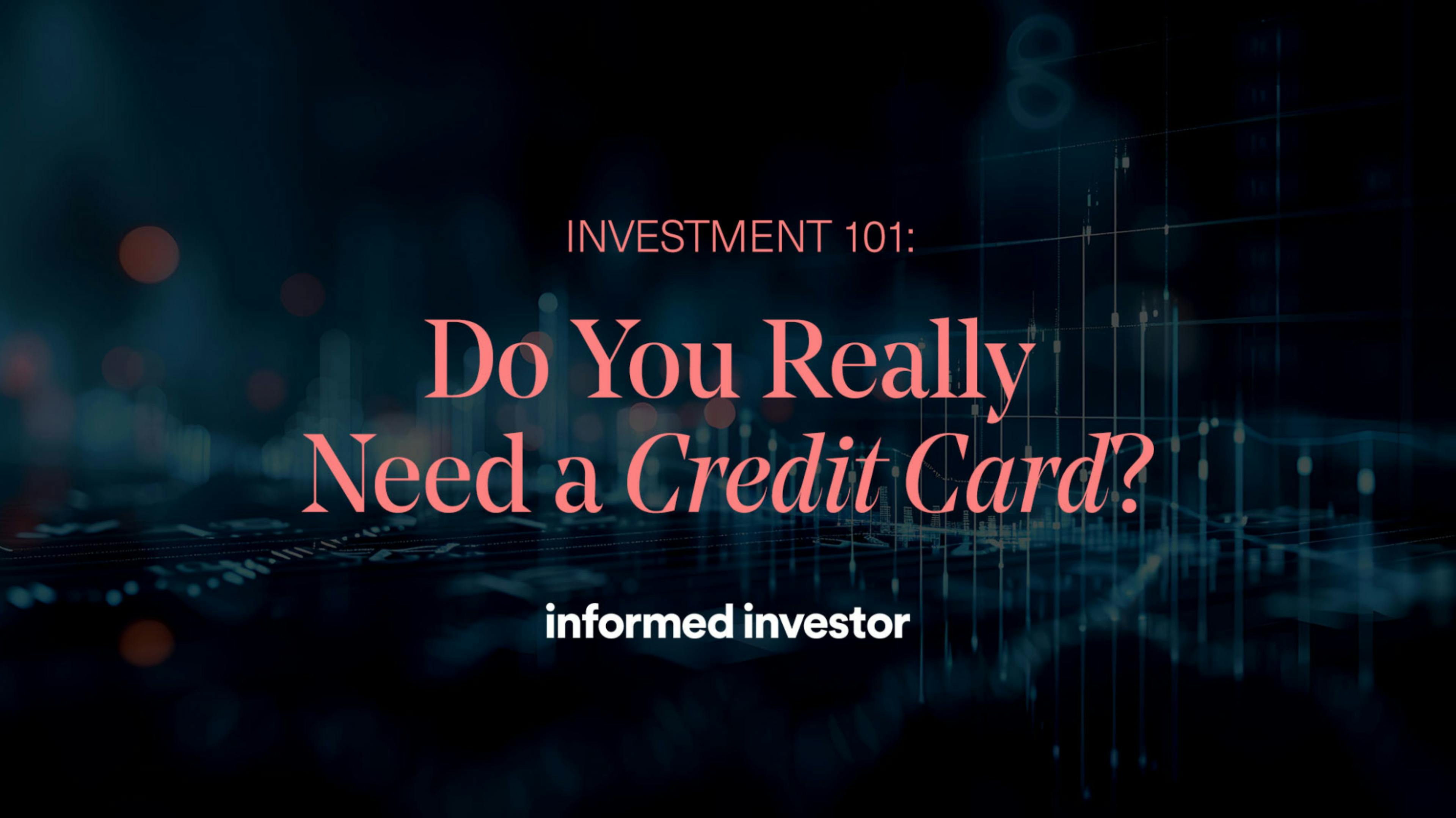 Do you really need a credit card?