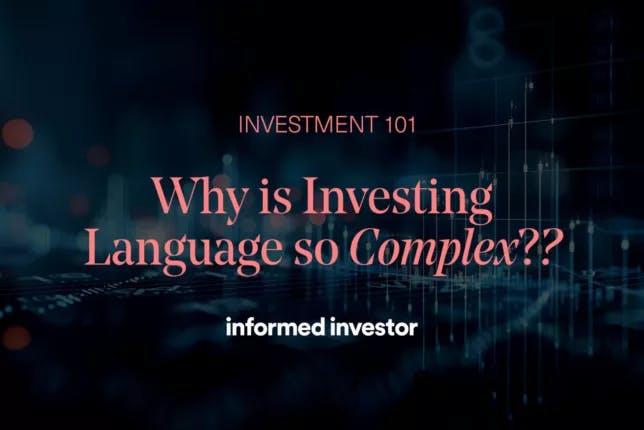 Informed Investor Invesment 101 Investing Language