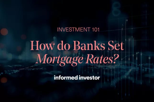 Informed Investor Invesment 101 Mortgage Rates